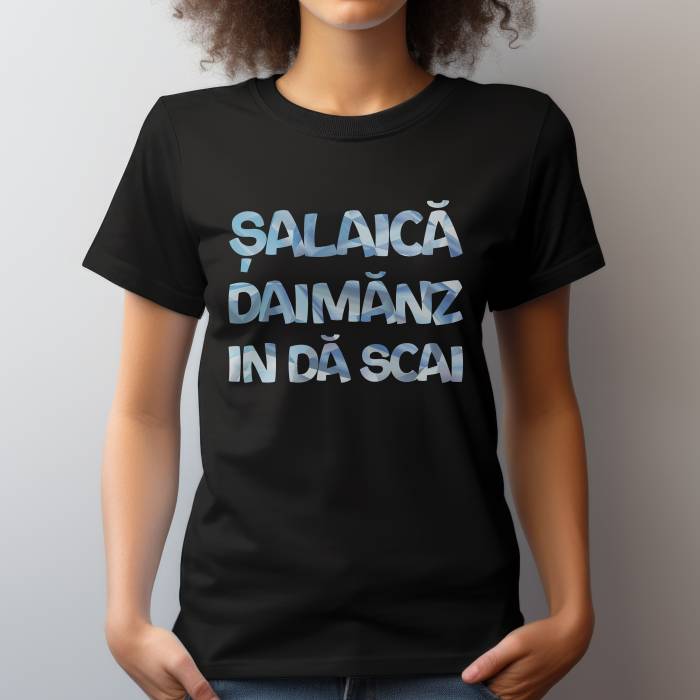 Tricou personalizat - Salaica daimanz