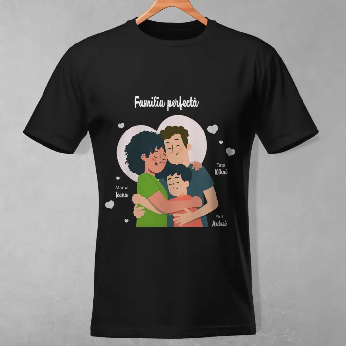 Tricou personalizat - Familia perfecta