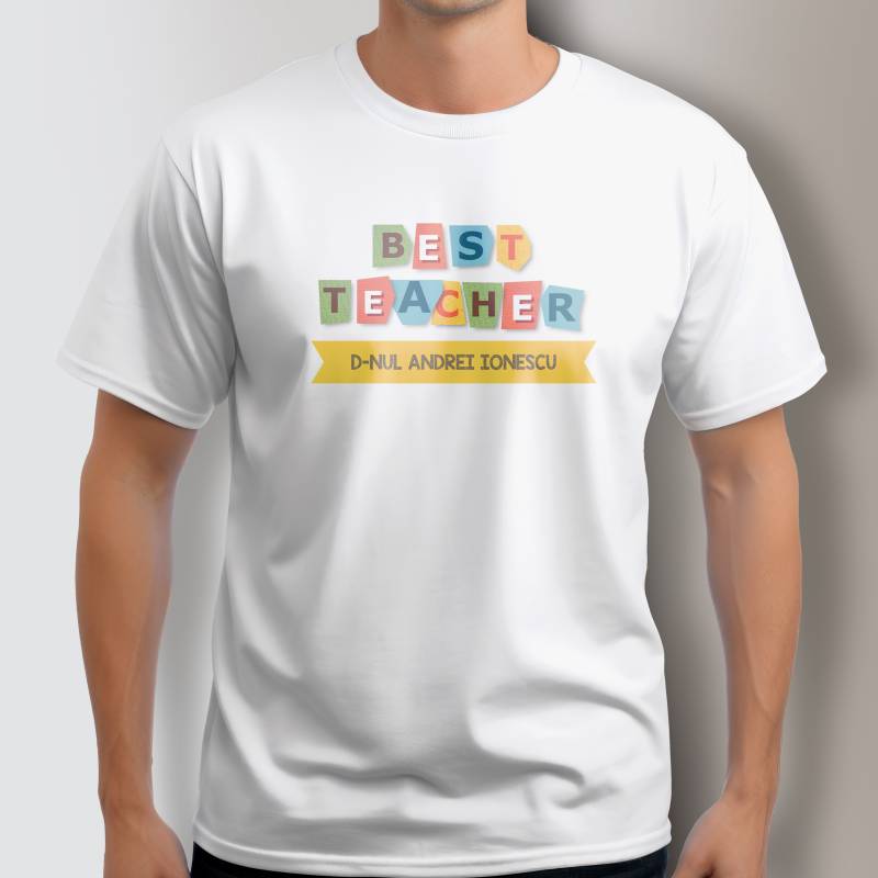 Tricou personalizat - Best teacher