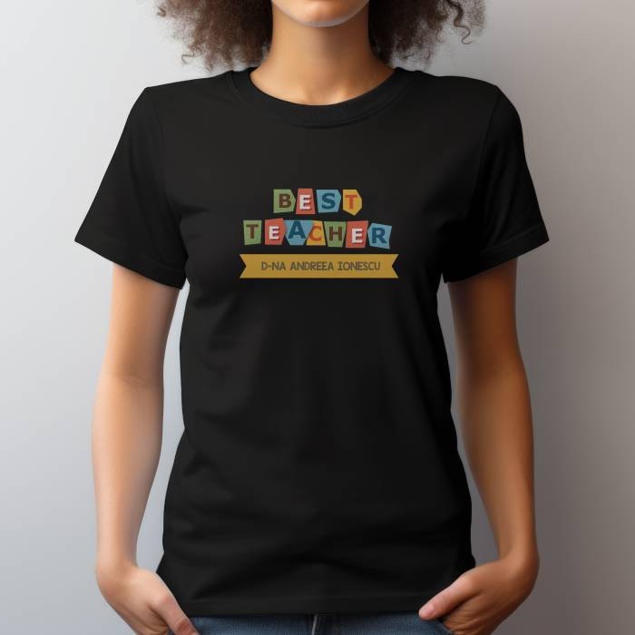 Tricou personalizat - Best teacher